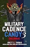 Military Cadence Candy 3: Calloholic