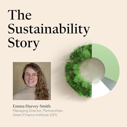 Emma Harvey Smith: Mobilizing Global Capital for a Sustainable Future