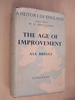 Hardcover The age of improvement, 1783-1867 Book