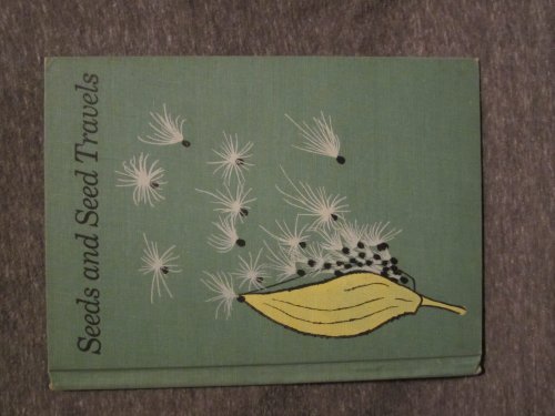 Seeds and seed travels (Basic science education... B0007E88YO Book Cover