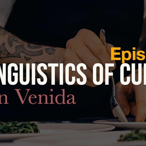Episode 83 - The Linguistics of Culinary
