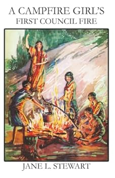 The Camp Fire Girls in the Woods; or, Bessie King's First Council Fire