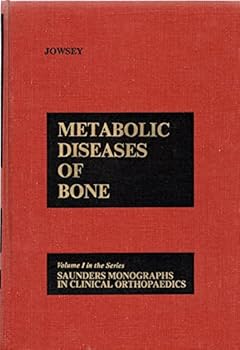 Metabolic diseases of bone (Saunders monographs in clinical orthopaedics ; v. 1)