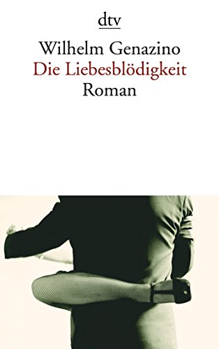 Cover zum Buch Die Liebesblödigkeit