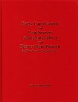 Early Land Grants and Landowners Along Bush River and Beaver Dam Branch in Newberry County, S. C. B006YBPNZ6 Book Cover