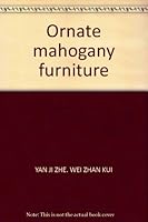 Ornate mahogany furniture 7806015868 Book Cover