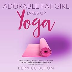 Page de couverture de Adorable Fat Girl Takes Up Yoga