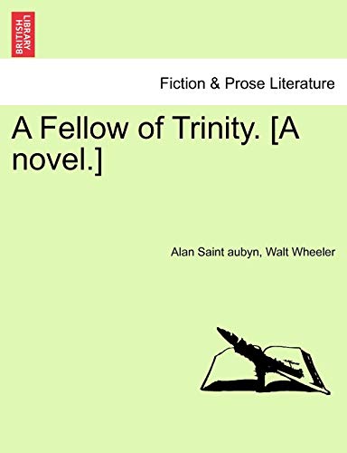 A Fellow of Trinity. [A Novel.] Vol. II.