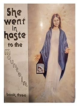 Paperback She Went In Haste To The Mountain Book Three Book