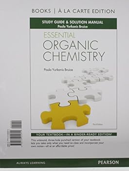 Loose Leaf Essential Organic Chemistry Study Guide & Solution Manual, Books a la Carte Edition Book