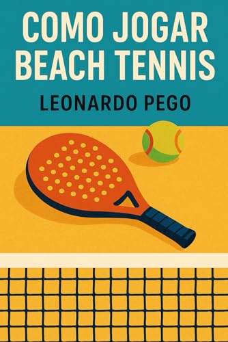 Beach Tennis: Esportes e Lazer (Portuguese Edition)