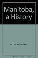 Manitoba, a History 0802017118 Book Cover