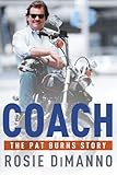 Coach: The Pat Burns Story