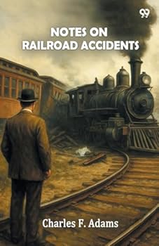 Paperback Notes On Railroad Accidents Book