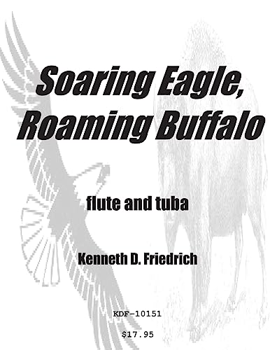 Soaring Eagle, Roaming Buffalo 1508800502 Book Cover