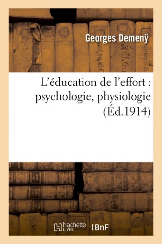 L'Éducation de l'Effort: Psychologie, Physiologie (Philosophie) (French Edition)
