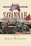 Savannah (The Civil War Battle Series, Book 9)