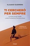 fondazioni a platea su terreno di riporto  Ti cercherò per sempre: La storia di due sorelle e della Fondazione Francesca Rava