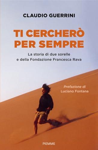  Ti cercherò per sempre: La storia di due sorelle e della Fondazione Francesca Rava