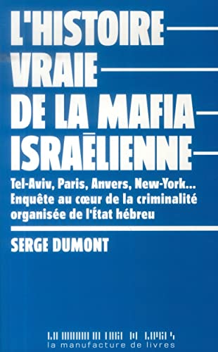 Couverture de L'histoire vraie de la mafia israélienne (0000)