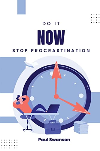 Do It Now: Stop Procrastination