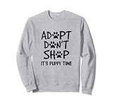 adozione cuccioli roma taglia piccola Adopt Don't Stop It's Puppy Time design per ragazze, sorelle, mamme, donne, mamme, migliori amiche, collega donna, regalo elefante bianco, e compagno di stanza del college che amano gli animali, i cani, l'adozione