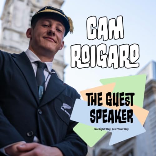『The Making of an All Black, One Step at a Time - with Cam Roigard (All Black, Rugby Player)』のカバーアート