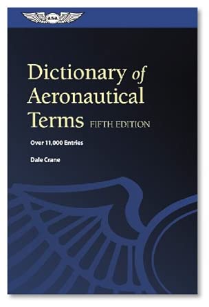 Dictionary of Aeronautical Terms (ePub): Over 11,000 Entries Fifth Edition-Wow! eBook