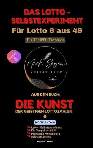 Das Lotto - Selbstexperiment: Die Kunst der geistigen Lottozahlen (Modul 1)