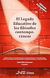  El legado educativo de los filósofos contemporáneos (La linterna pedagógica)