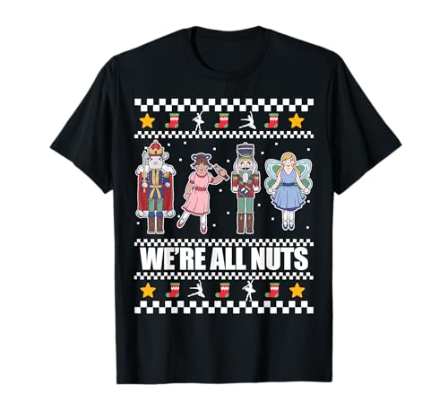 ON EST TOUS DINGUES ! Mème de Noël du ballet Casse-Noisettes T-Shirt