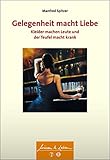 spitzenkleider schwarz  Gelegenheit macht Liebe, Kleider machen Leute und der Teufel macht krank (Wissen & Leben)