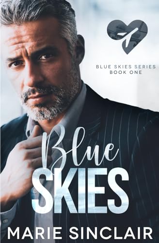 Blue Skies: A low angst, age gap, hurt-comfort M/M romance