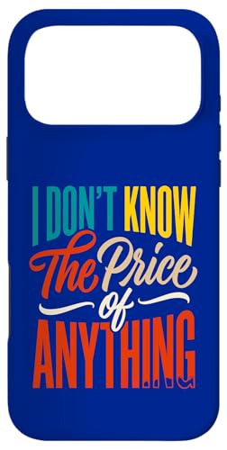 I Don't Know The Price of Anything �ʔ������p ���[���A �X�}�z�P�[�X iPhone 17 Pro Max �p