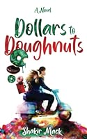 DOLLARS TO DOUGHNUTS 0578243784 Book Cover