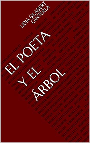 El poeta y el árbol (Spanish Edition) - Gilabert Canterla, Lidia