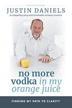 Paperback No More Vodka in My Orange Juice Book