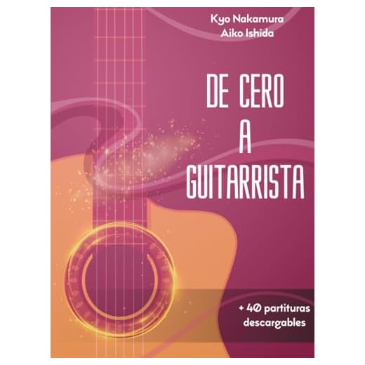 De Cero a Guitarrista: Manual para aprender a tocar la guitarra para principiantes (Descubriendo la música)