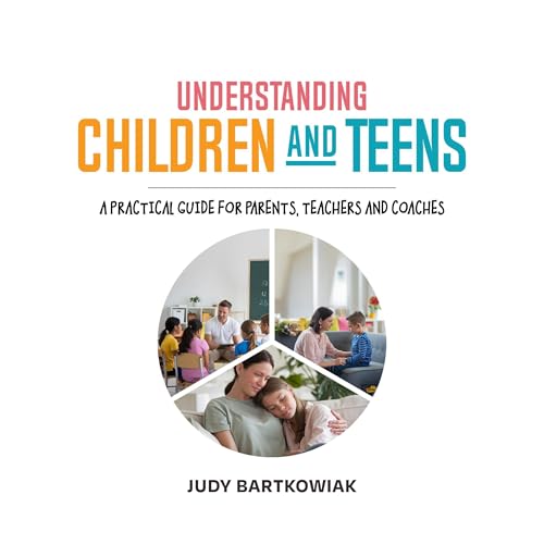 Audiobook: Understanding Children and Teens by Judy Bartkowiak episode artwork