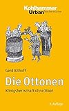 althoff intranet  Die Ottonen: Königsherrschaft ohne Staat (Urban-Taschenbücher, 473, Band 473)