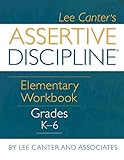 Assertive Discipline Elementary Workbook Grades K 6