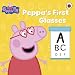 Peppa's First Glasses