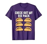 Check Out My Six Pack 6-Pack Tacos - Funny T-Shirt
