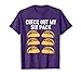 Check Out My Six Pack 6-Pack Tacos - Funny T-Shirt