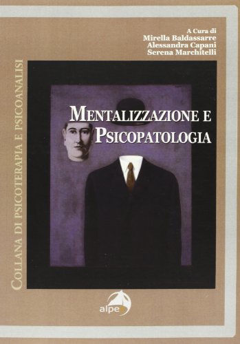 Mentalizzazione e psicopatolog