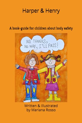Harper & Henry: A book-guide for kids about body safety (Hello Emotional Well-Being!)