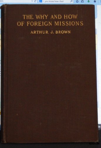 The why and how of foreign missions B00087BD74 Book Cover