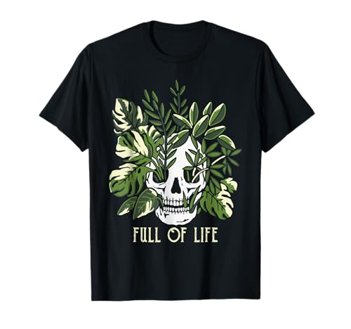 Full Of Life - Camiseta de jardín con diseño de calavera Camiseta