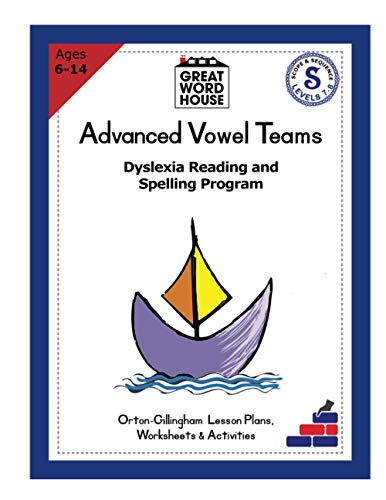 Advanced Vowel Teams: Dyslexia Reading and Spelling Program