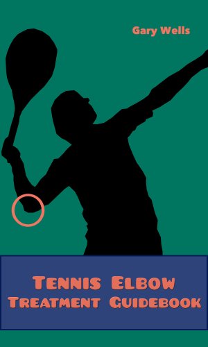 Tennis Elbow Treatment Guidebook - Symptoms, exercises and treatments -
